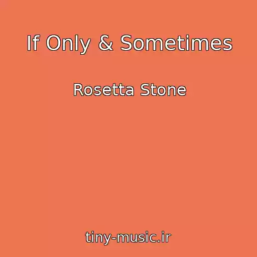 کاور آهنگ If Only & Sometimes از Rosetta Stone