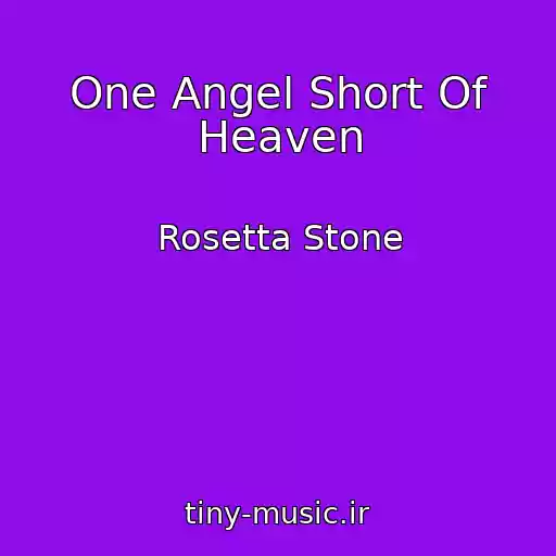 کاور آهنگ One Angel Short Of Heaven از Rosetta Stone