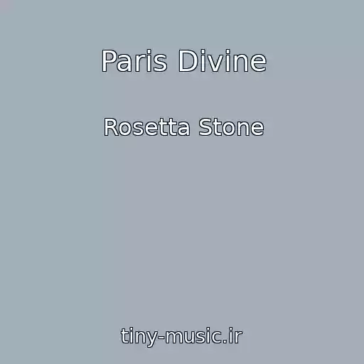 کاور آهنگ Paris Divine از Rosetta Stone