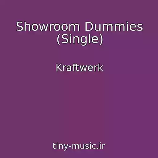 کاور آهنگ Showroom Dummies (Single) از Kraftwerk