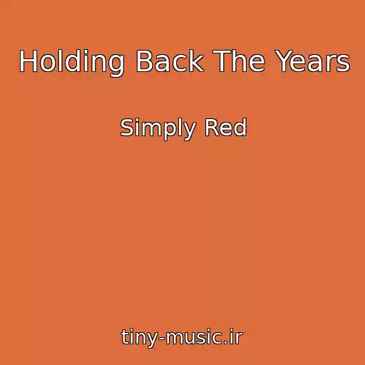 کاور آهنگ Holding Back The Years از Simply Red