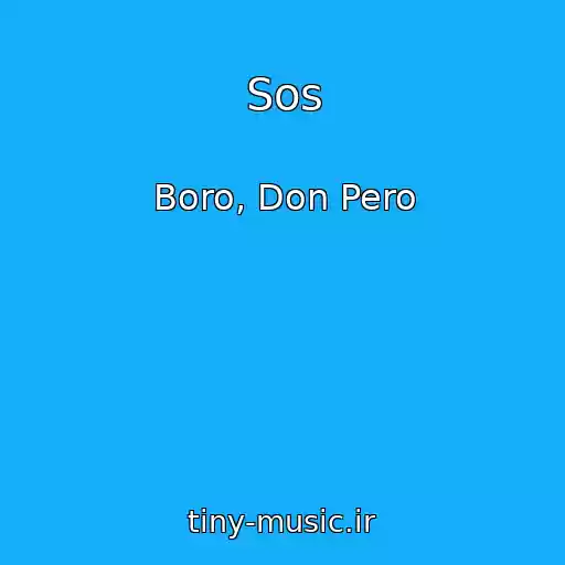 کاور آهنگ Sos از Boro, Don Pero