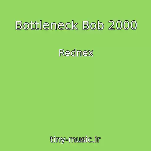 کاور آهنگ Bottleneck Bob 2000 از Rednex
