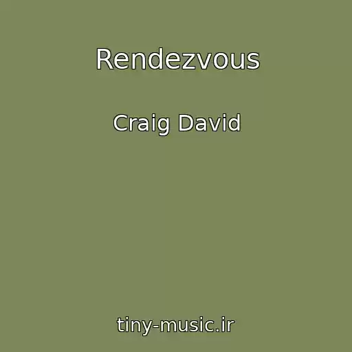 کاور آهنگ Rendezvous از Craig David