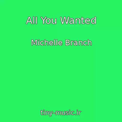کاور آهنگ All You Wanted از Michelle Branch