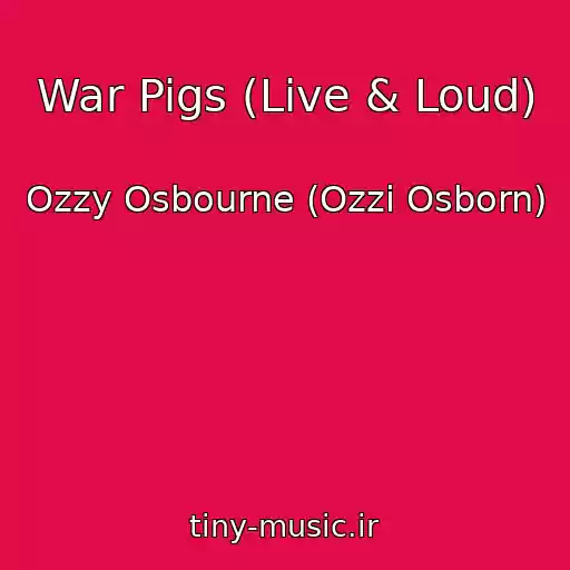 کاور آهنگ War Pigs (Live & Loud) از Ozzy Osbourne (Ozzi Osborn)