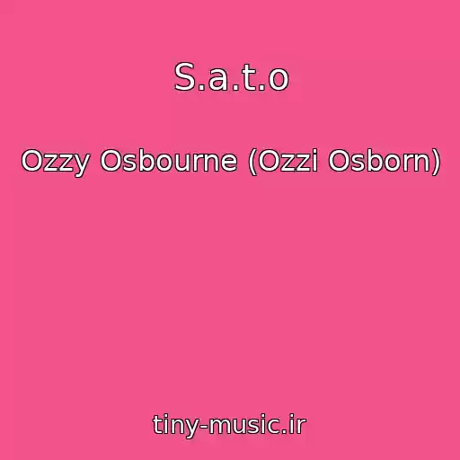 کاور آهنگ S.a.t.o از Ozzy Osbourne (Ozzi Osborn)