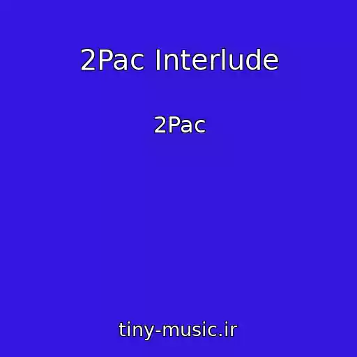 کاور آهنگ 2Pac Interlude از 2Pac