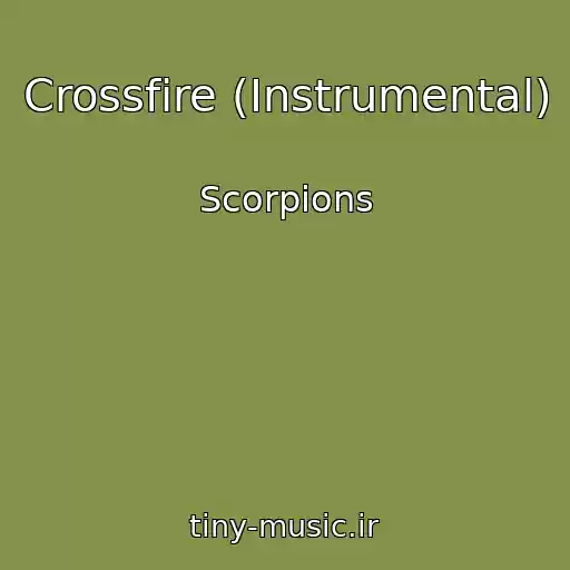 کاور آهنگ Crossfire (Instrumental) از Scorpions