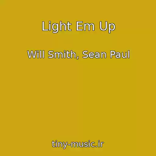 کاور آهنگ Light Em Up از Will Smith, Sean Paul