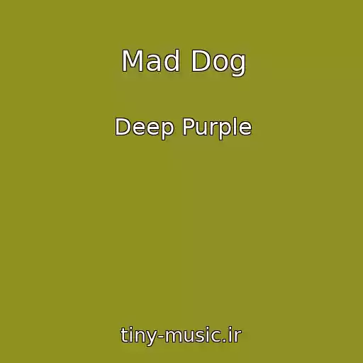 کاور آهنگ Mad Dog از Deep Purple