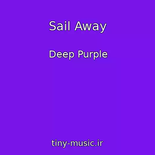 کاور آهنگ Sail Away از Deep Purple