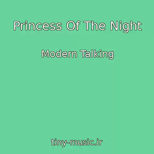 کاور آهنگ Princess Of The Night از Modern Talking