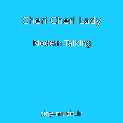 کاور آهنگ Cheri Cheri Lady از Modern Talking