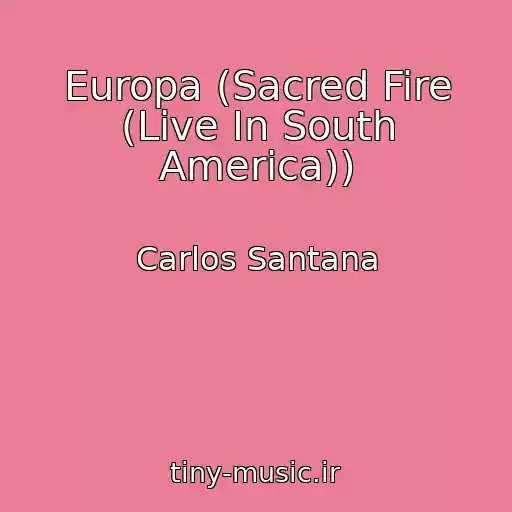کاور آهنگ Europa (Sacred Fire (Live In South America)) از Carlos Santana