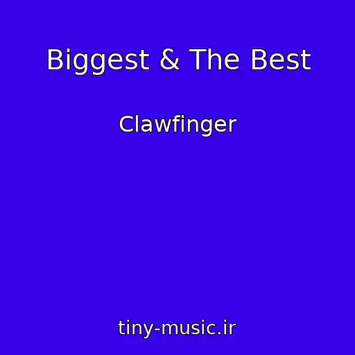 کاور آهنگ Biggest & The Best از Clawfinger
