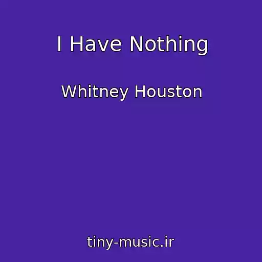 کاور آهنگ I Have Nothing از Whitney Houston