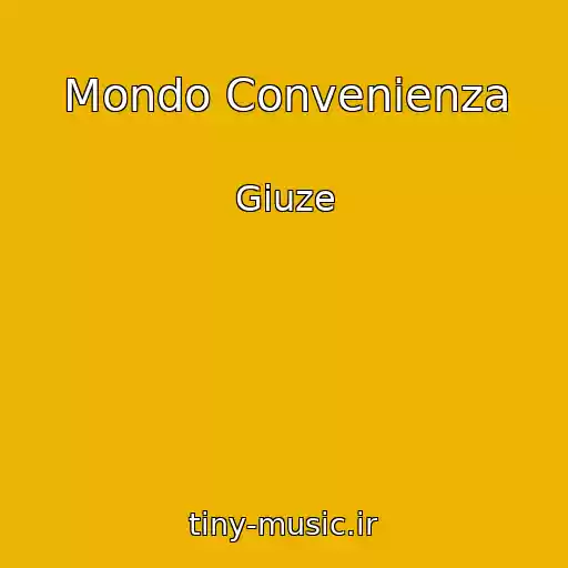 کاور آهنگ Mondo Convenienza از Giuze