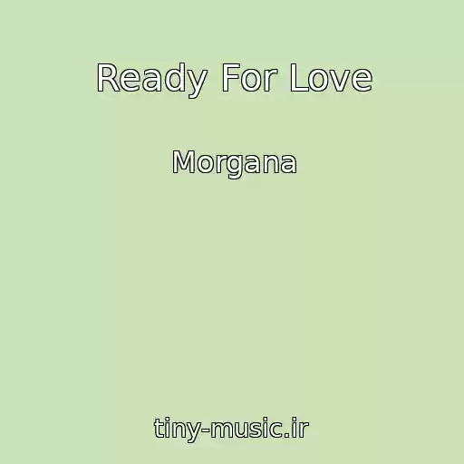 کاور آهنگ Ready For Love از Morgana