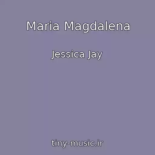 کاور آهنگ Maria Magdalena از Jessica Jay