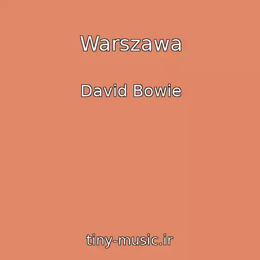 کاور آهنگ Warszawa از David Bowie