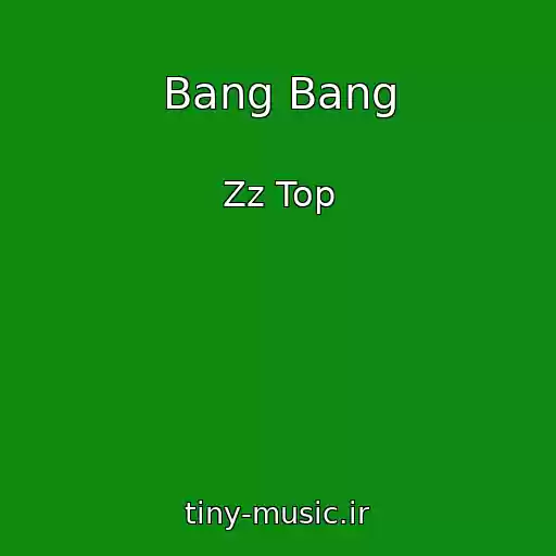 کاور آهنگ Bang Bang از Zz Top
