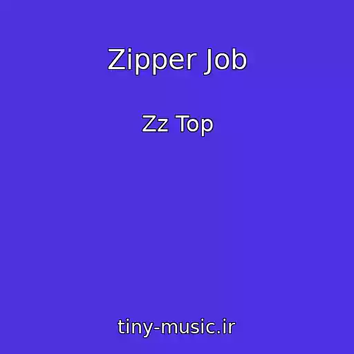 کاور آهنگ Zipper Job از Zz Top