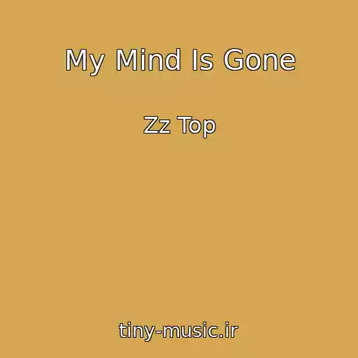 کاور آهنگ My Mind Is Gone از Zz Top