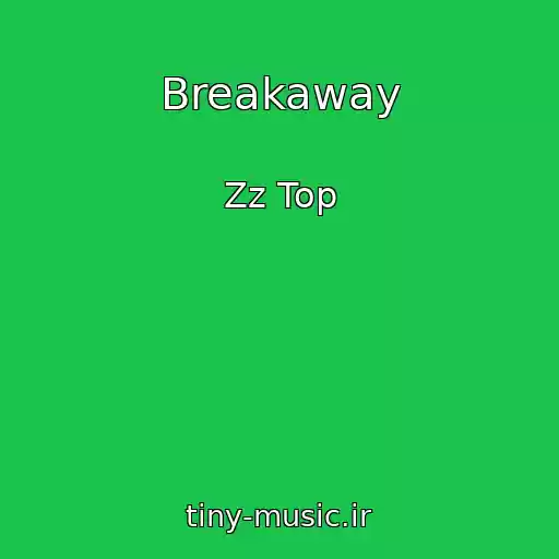 کاور آهنگ Breakaway از Zz Top