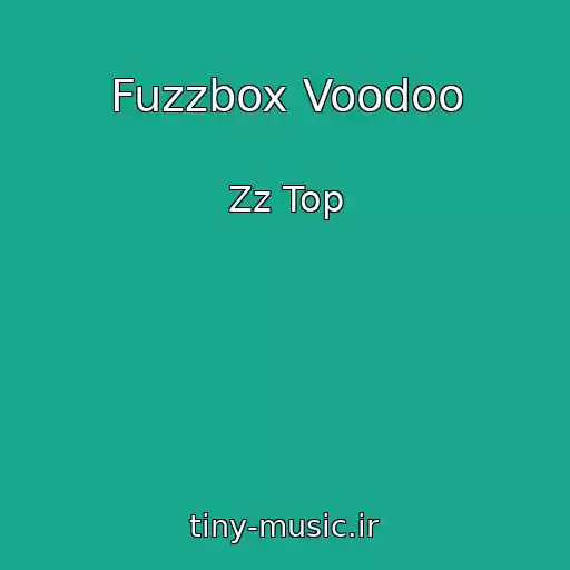 کاور آهنگ Fuzzbox Voodoo از Zz Top