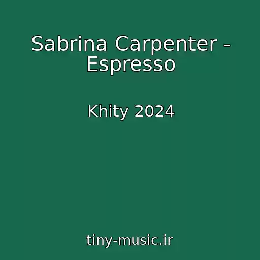 کاور آهنگ Sabrina Carpenter - Espresso از Khity 2024