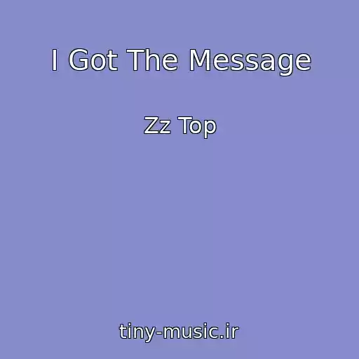 کاور آهنگ I Got The Message از Zz Top