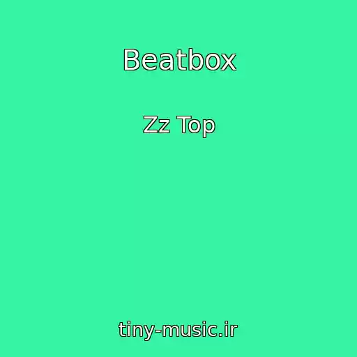 کاور آهنگ Beatbox از Zz Top