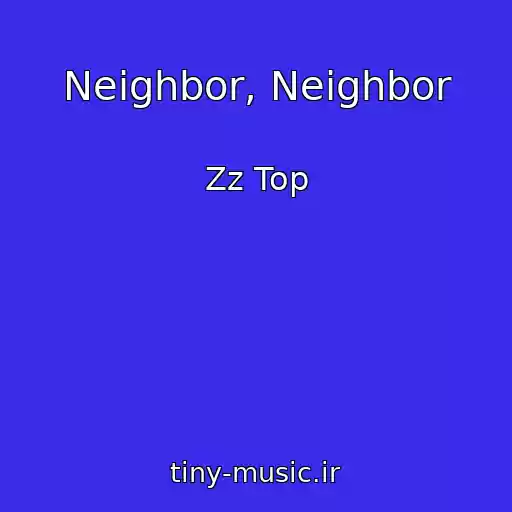 کاور آهنگ Neighbor, Neighbor از Zz Top
