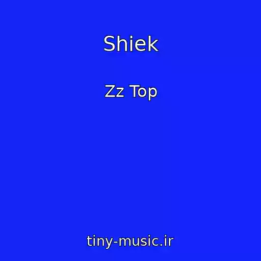 کاور آهنگ Shiek از Zz Top