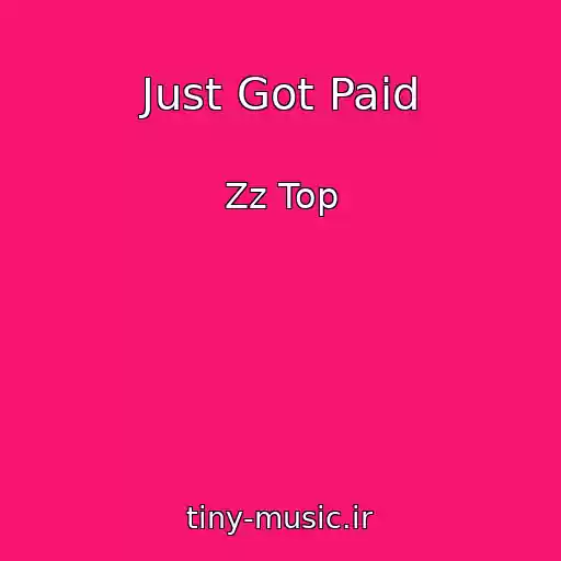کاور آهنگ Just Got Paid از Zz Top