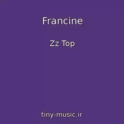 کاور آهنگ Francine از Zz Top