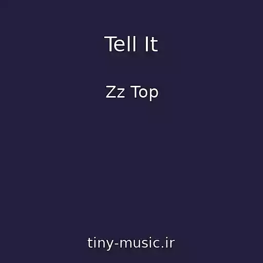 کاور آهنگ Tell It از Zz Top