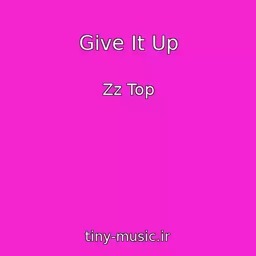 کاور آهنگ Give It Up از Zz Top