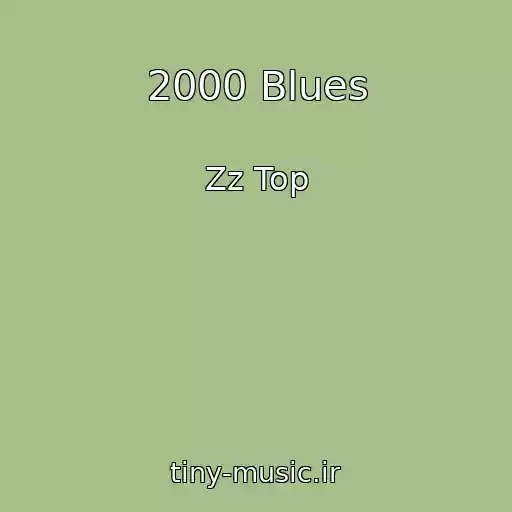 کاور آهنگ 2000 Blues از Zz Top