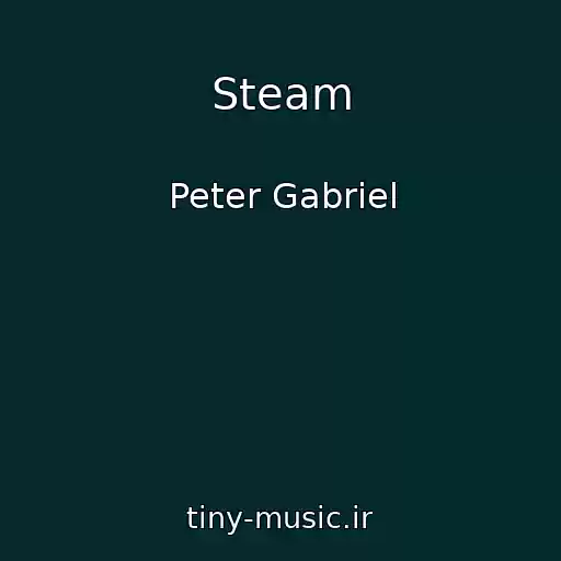 کاور آهنگ Steam از Peter Gabriel