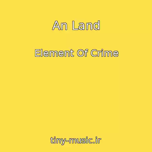 کاور آهنگ An Land از Element Of Crime