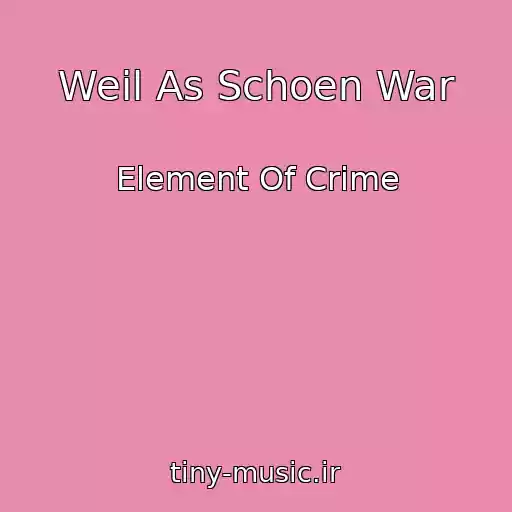 کاور آهنگ Weil As Schoen War از Element Of Crime