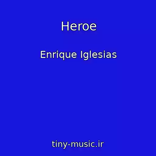 کاور آهنگ Heroe از Enrique Iglesias
