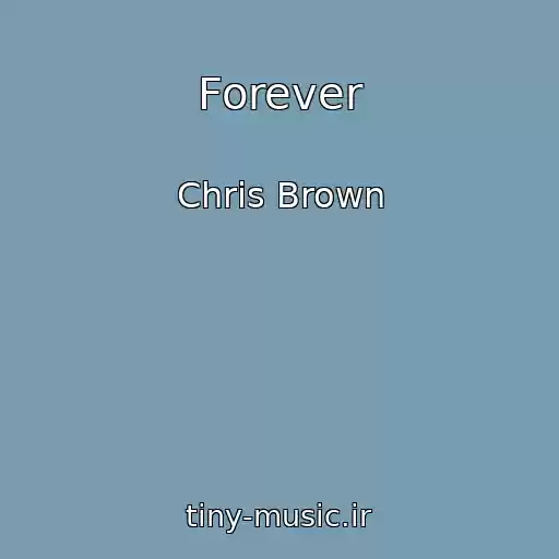 کاور آهنگ Forever از Chris Brown