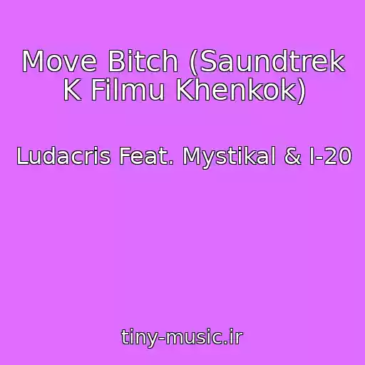 کاور آهنگ Move Bitch (Saundtrek K Filmu Khenkok) از Ludacris Feat. Mystikal & I-20
