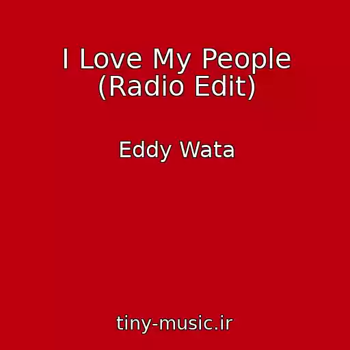 کاور آهنگ I Love My People (Radio Edit) از Eddy Wata