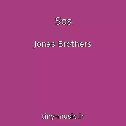 کاور آهنگ Sos از Jonas Brothers