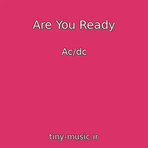 کاور آهنگ Are You Ready از Ac/dc