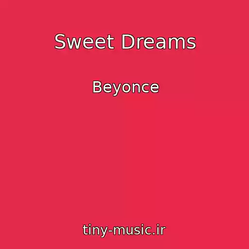 کاور آهنگ Sweet Dreams از Beyonce